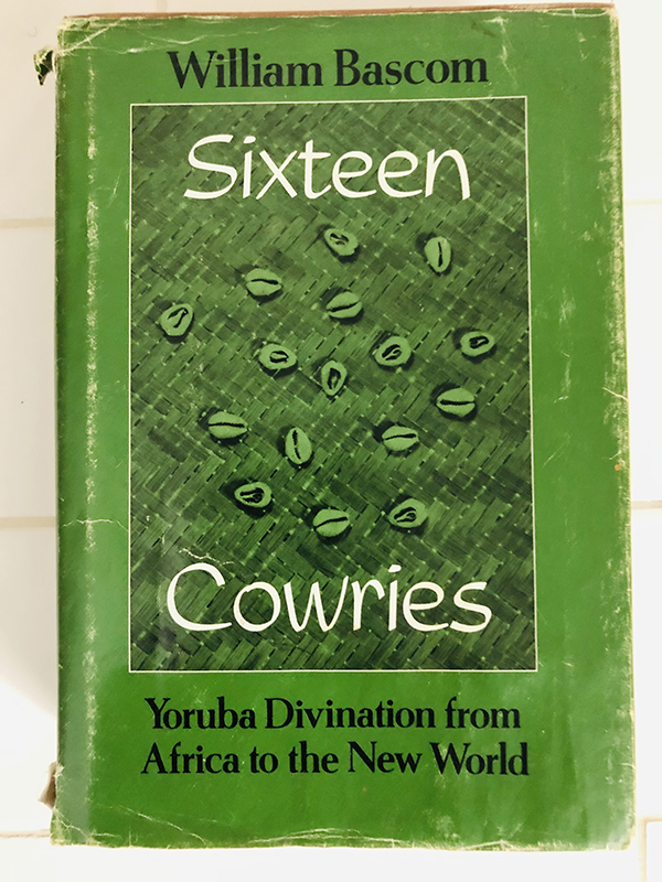 'Sixteen Cowries: Yoruba Divination from Africa to the New World' by William Bascom